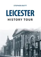 Prehliadka histórie Leicesteru - Leicester History Tour
