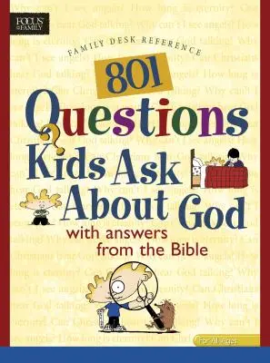 801 Otázky, ktoré deti kladú o Bohu - 801 Questions Kids Ask about God