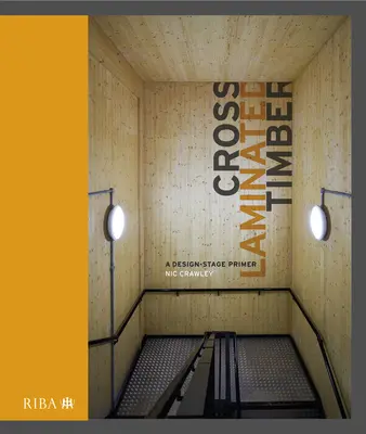 Krížom lepené drevo: Základné informácie o etape navrhovania - Cross Laminated Timber: A Design Stage Primer