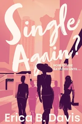 Opäť slobodný? Ako žiť spokojne, kým ... - Single Again? How to Live Satisfied Until ...