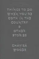 Čo robiť, keď ste gotik na vidieku: A iné príbehy - Things to Do When You're Goth in the Country: And Other Stories