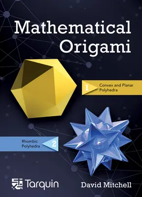 Matematické origami, 2: Geometrické tvary skladaním papiera - Mathematical Origami, 2: Geometrical Shapes by Paper Folding
