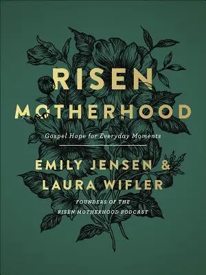 Vzkriesené materstvo: Evanjeliová nádej pre každodenné chvíle - Risen Motherhood: Gospel Hope for Everyday Moments