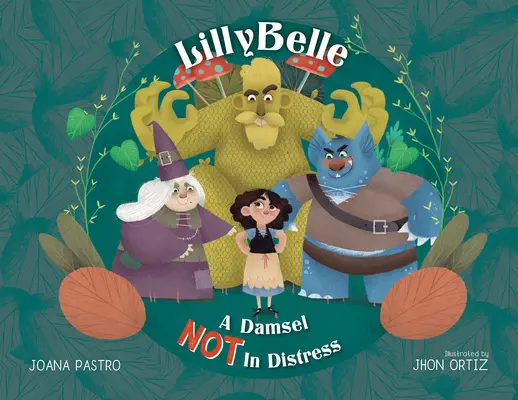Lillybelle: Dáma, ktorá nie je v núdzi - Lillybelle: A Damsel Not in Distress
