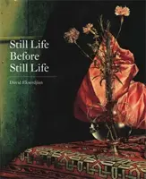 Zátišie pred zátiším - Still Life Before Still Life