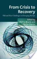Od krízy k obnove: Staré a nové výzvy v rozvíjajúcej sa Európe - From Crisis to Recovery: Old and New Challenges in Emerging Europe