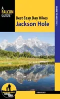 Najlepšie jednoduché jednodňové túry Jackson Hole - Best Easy Day Hikes Jackson Hole