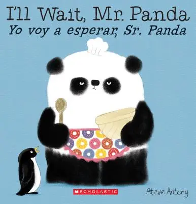 Počkám, pán Panda / Yo Voy a Esperar, Sr. Panda (dvojjazyčne) - I'll Wait, Mr. Panda / Yo Voy a Esperar, Sr. Panda (Bilingual)