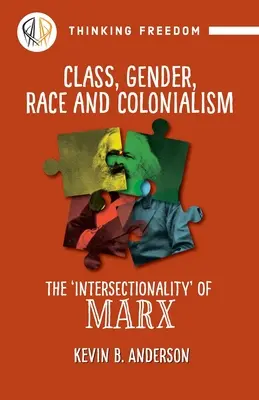 Trieda, rod, rasa a kolonizácia: Marxova „intersekcionalita - Class, Gender, Race and Colonization: The 'intersectionality' of Marx