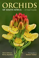 Orchidey Južnej Afriky - terénny sprievodca - Orchids of South Africa - A Field Guide