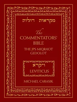 Biblia komentátorov: Leviticus: Rubin JPS Miqra'ot Gedolot - The Commentators' Bible: Leviticus: The Rubin JPS Miqra'ot Gedolot