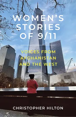 Príbehy žien o 11. septembri: Hlasy z Afganistanu a Západu - Women's Stories of 9/11: Voices from Afghanistan and the West