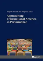 Priblíženie nadnárodnej Ameriky v predstavení - Approaching Transnational America in Performance