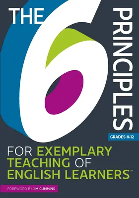 6 zásad pre príkladné vyučovanie učiteľov angličtiny(r) - The 6 Principles for Exemplary Teaching of English Learners(r)