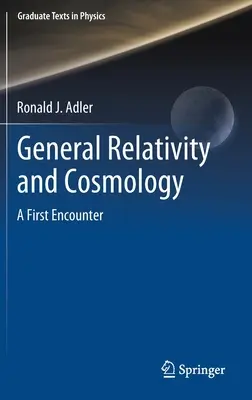 Všeobecná relativita a kozmológia: Prvé stretnutie - General Relativity and Cosmology: A First Encounter