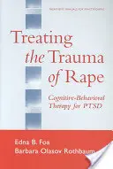Liečba traumy zo znásilnenia: Kognitívno-behaviorálna terapia pre osoby so zdravotným postihnutím - Treating the Trauma of Rape: Cognitive-Behavioral Therapy for Ptsd