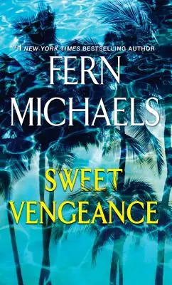 Sladká pomsta: Román o odolnosti a pomste - Sweet Vengeance: A Novel of Resilience and Revenge