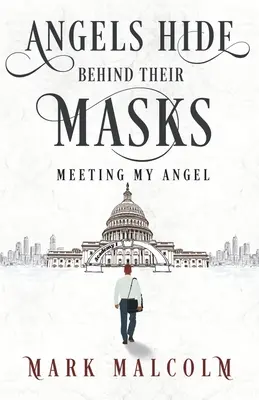 Anjeli sa skrývajú za svojimi maskami: Stretnutie s mojím anjelom - Angels hide behind their masks: Meeting My Angel