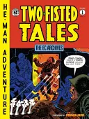 Archívy ES: Príbehy dvoch pästiarov, zväzok 1 - The EC Archives: Two-Fisted Tales, Volume 1