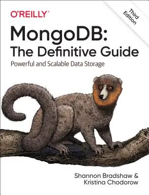 Mongodb: Definitívny sprievodca: Výkonné a škálovateľné úložisko dát - Mongodb: The Definitive Guide: Powerful and Scalable Data Storage