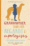 Moja babička posiela pozdravy a ospravedlňuje sa - My Grandmother Sends Her Regards and Apologises