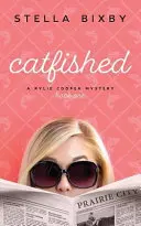 Catfished: Záhada Rylie Cooperovej, kniha prvá - Catfished: A Rylie Cooper Mystery, Book One
