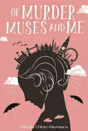 O vraždách, múzach a mne - Of Murder, Muses and Me