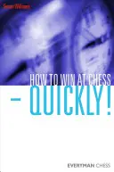 Ako vyhrať v šachu - rýchlo! - How to Win at Chess - Quickly!