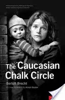 Kaukazský kriedový kruh - The Caucasian Chalk Circle