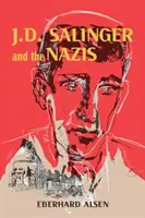 J. D. Salinger a nacisti - J. D. Salinger and the Nazis