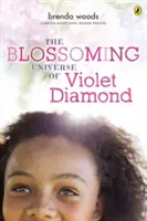 Kvitnúci vesmír Violet Diamond - The Blossoming Universe of Violet Diamond