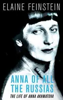 Anna všetkých Rusov - Život básnika za Stalina - Anna of all the Russias - The Life of a Poet under Stalin