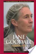 Jane Goodallová: Goodallová: Životopis - Jane Goodall: A Biography