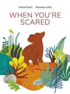 Keď máš strach - When You're Scared