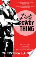 Špinavá radová vec, 2 - Dirty Rowdy Thing, 2