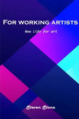 Pre pracujúcich umelcov: Nový život pre umenie - For working artists: New life for art