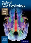 Oxford AQA Psychology A Level: A.: Psychológia pre 1. a 2. ročník - Oxford AQA Psychology A Level: Year 1 and AS