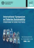Zborník z medzinárodného sympózia o udržateľnosti rybolovu - posilnenie prepojenia vedy a politiky - Proceedings of the International Symposium on Fisheries Sustainability - strengthening the science-policy nexus