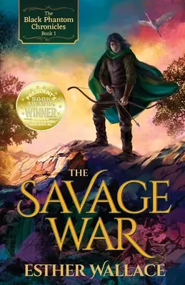 Divoká vojna: Kroniky čierneho fantóma (kniha 1) - The Savage War: The Black Phantom Chronicles (Book 1)
