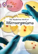 Collins Big Cat -- Mikroorganizmy: 18/Pearl - Collins Big Cat -- Micro-Organisms: Band 18/Pearl