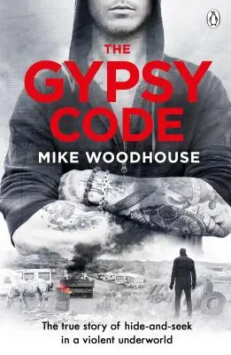 Cigánsky kód: Pravdivý príbeh o dobrovoľnej hre na schovávačku na okraji spoločnosti - The Gypsy Code: The True Story of a Volent Game of Hide and Seek at the Fringes of Society