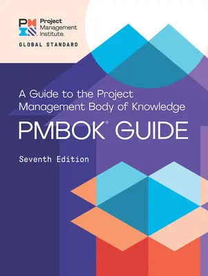 Sprievodca súborom znalostí projektového riadenia a štandardom pre projektové riadenie - A Guide to the Project Management Body of Knowledge and the Standard for Project Management
