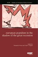 Európsky populizmus v tieni veľkej recesie - European Populism in the Shadow of the Great Recession