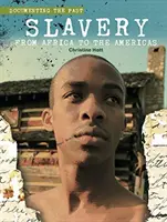 Otroctvo: Od Afriky po Ameriku - Slavery: From Africa to the Americas