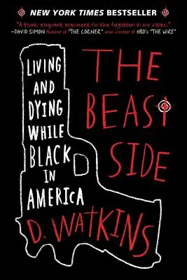 The Beast Side (Zvieracia strana): Život a smrť černocha v Amerike - The Beast Side: Living and Dying While Black in America
