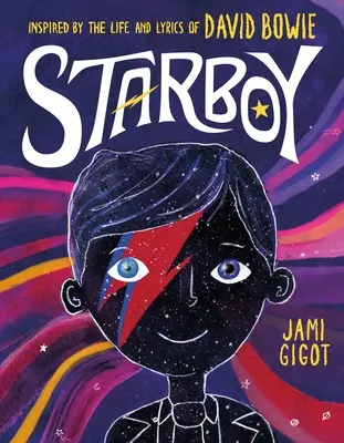 Starboy: Inšpirované životom a textami Davida Bowieho - Starboy: Inspired by the Life and Lyrics of David Bowie