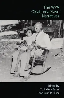 Wpa Oklahoma Slave Narratives - The Wpa Oklahoma Slave Narratives