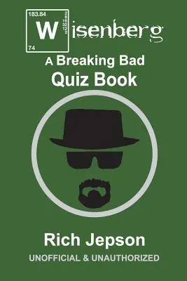 Wisenberg: Kniha kvízov Breaking Bad - Wisenberg: A Breaking Bad Quiz Book