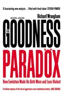 Paradox dobra - Ako nás evolúcia urobila viac aj menej násilnými - Goodness Paradox - How Evolution Made Us Both More and Less Violent