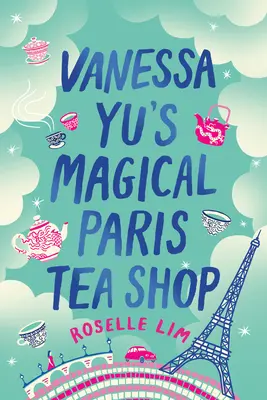 Magická parížska čajovňa Vanessy Yu - Vanessa Yu's Magical Paris Tea Shop